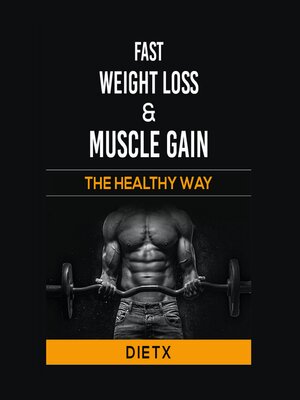 cover image of Fast Weight Loss and Muscle Gain